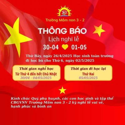 THÔNG BÁO LỊCH NGHỈ LỄ 30-4GIẢI PHÓNG MIỀN NAM  VÀ 1-5 QUỐC TẾ LĐ