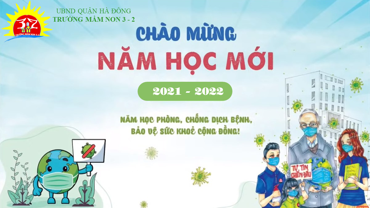 CHƯƠNG TRÌNH KHAI GIẢNG NĂM HỌC MỚI 2021-2022!